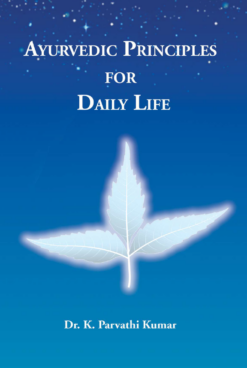 Ayurvedic Principles for Daily Life